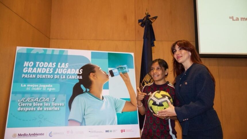 Lanzan campaña para uso responsable del agua en Mundial 2026